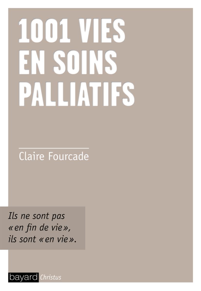 Couverture de « 1001 VIES EN SOINS PALLIATIFS »