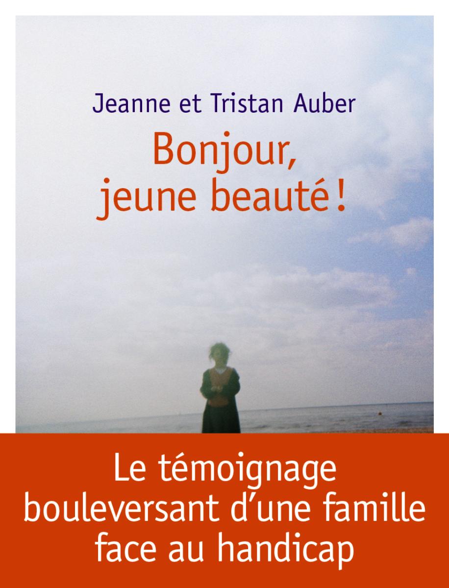 Couverture de « BONJOUR, JEUNE BEAUTE ! »
