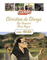 Couverture « Christian de Chergé – Tim Guénard – Frère Roger »