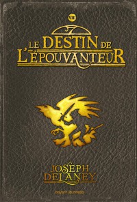 Couverture « DESTIN DE L’EPOUVANTEUR (LE) – T8 »