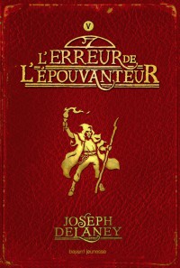 Couverture « ERREUR DE L’EPOUVANTEUR (L’) – T5 »