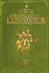 Couverture « GRIMALKIN ET L’EPOUVANTEUR (L’) – T9 »