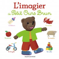 Couverture « IMAGIER DE PETIT OURS BRUN (L’) »