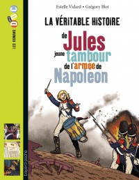 Couverture « JULES, JEUNE TAMBOUR DANS L’ARMÉE DE NAPOLÉON »