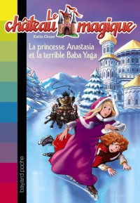 Couverture « La princesse Anastasia et la terrible Baba Yaga »