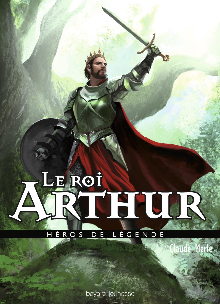 Couverture de « Le roi Arthur »