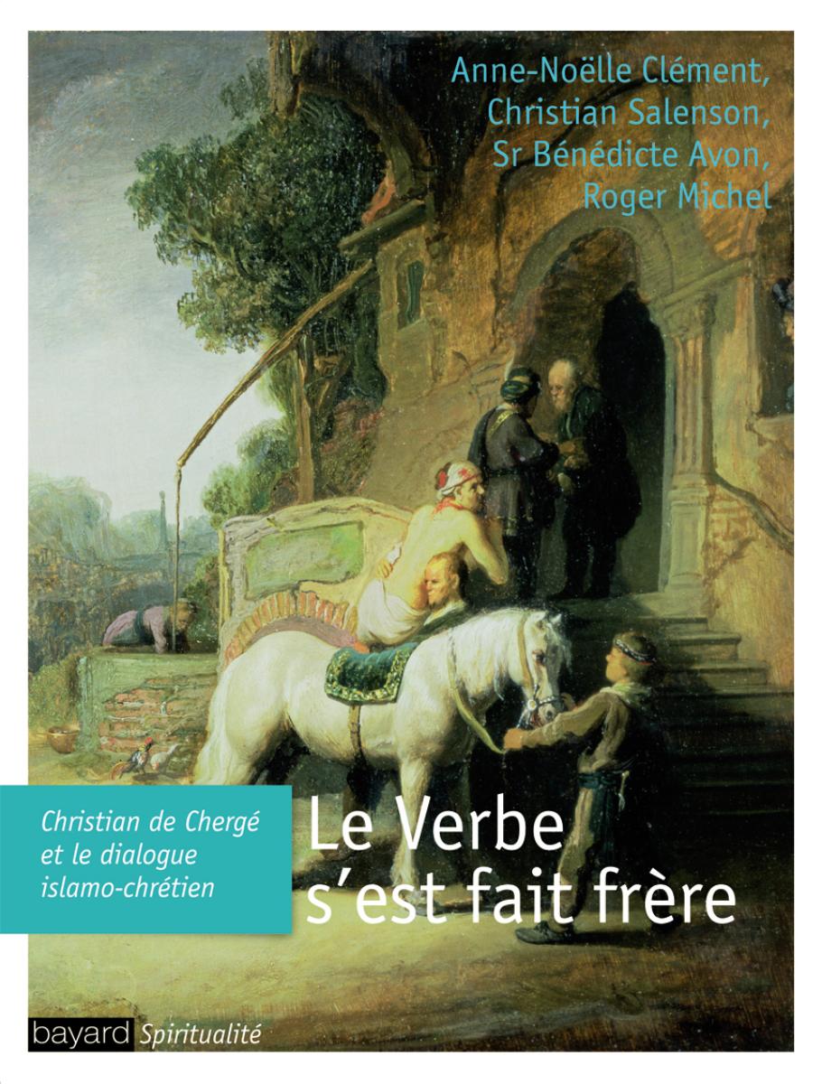 Couverture de « Le Verbe s’est fait frère »