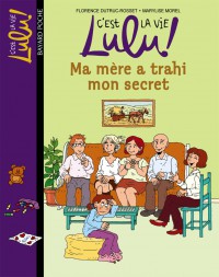 Couverture « Ma mère a trahi mon secret »