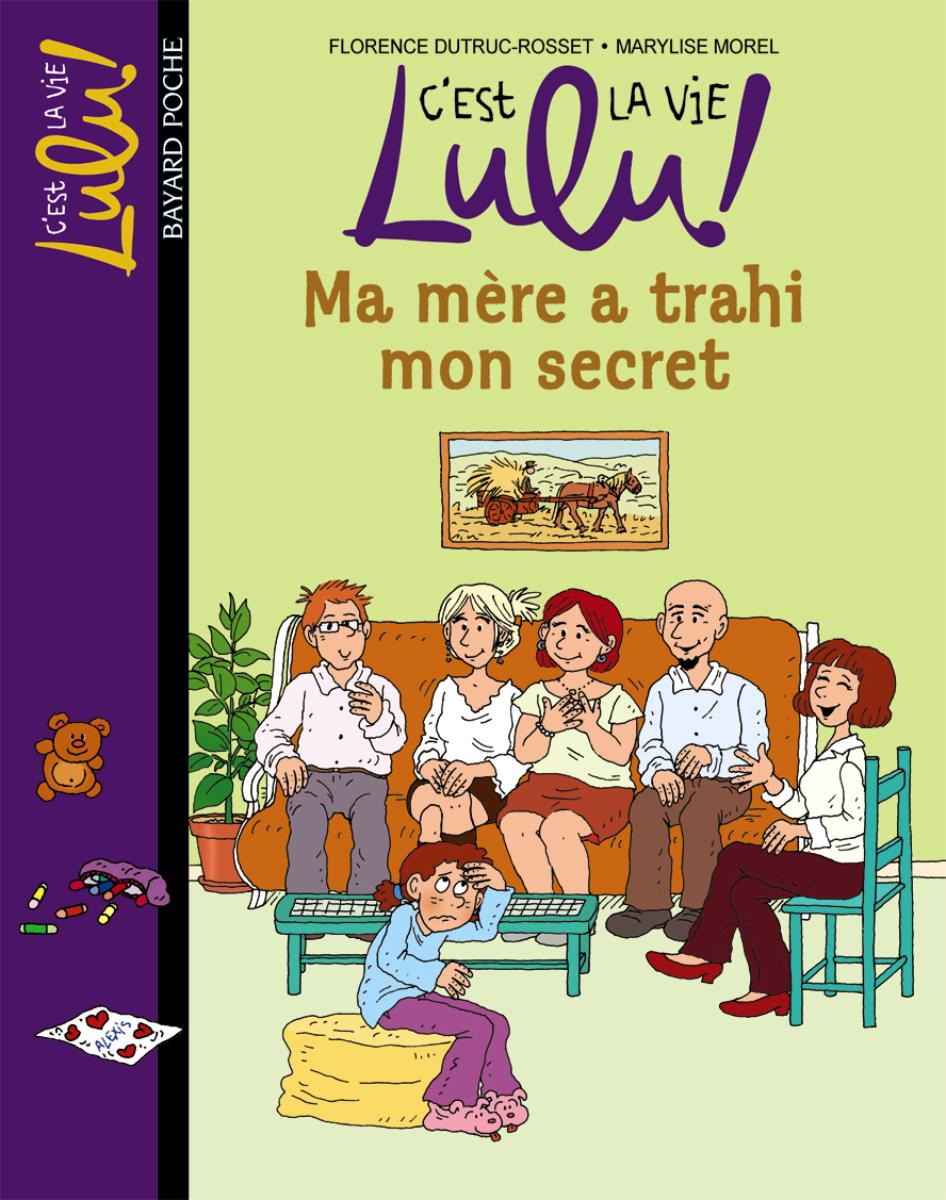 Couverture de « Ma mère a trahi mon secret »