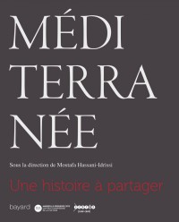 Couverture « MÉDITERRANÉE, UNE HISTOIRE À PARTAGER »