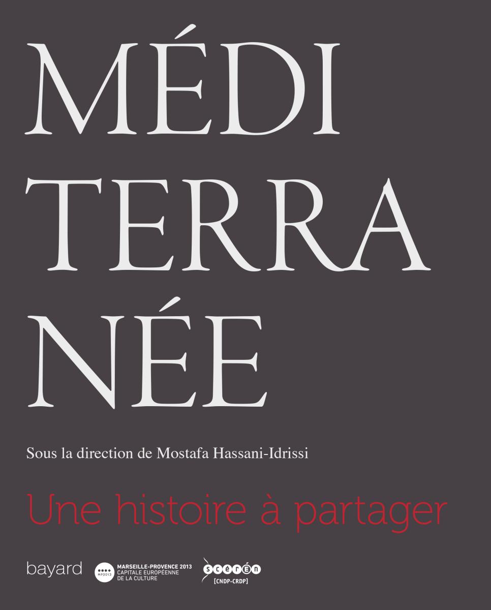 Couverture de « MÉDITERRANÉE, UNE HISTOIRE À PARTAGER »