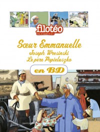 Couverture « SOEUR EMMANUELLE, JOSEPH WREISINKI,PÈRE POPIELUSZKO – T3 »