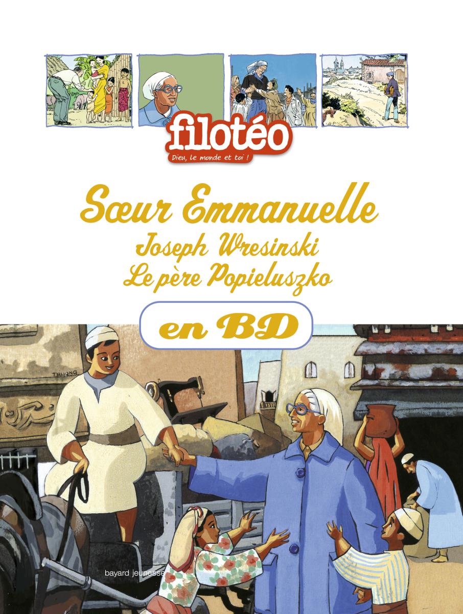 Couverture de « SOEUR EMMANUELLE, JOSEPH WREISINKI,PÈRE POPIELUSZKO – T3 »