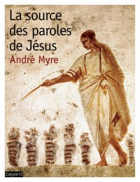 Couverture « SOURCE DES PAROLES DE JESUS (LA) »