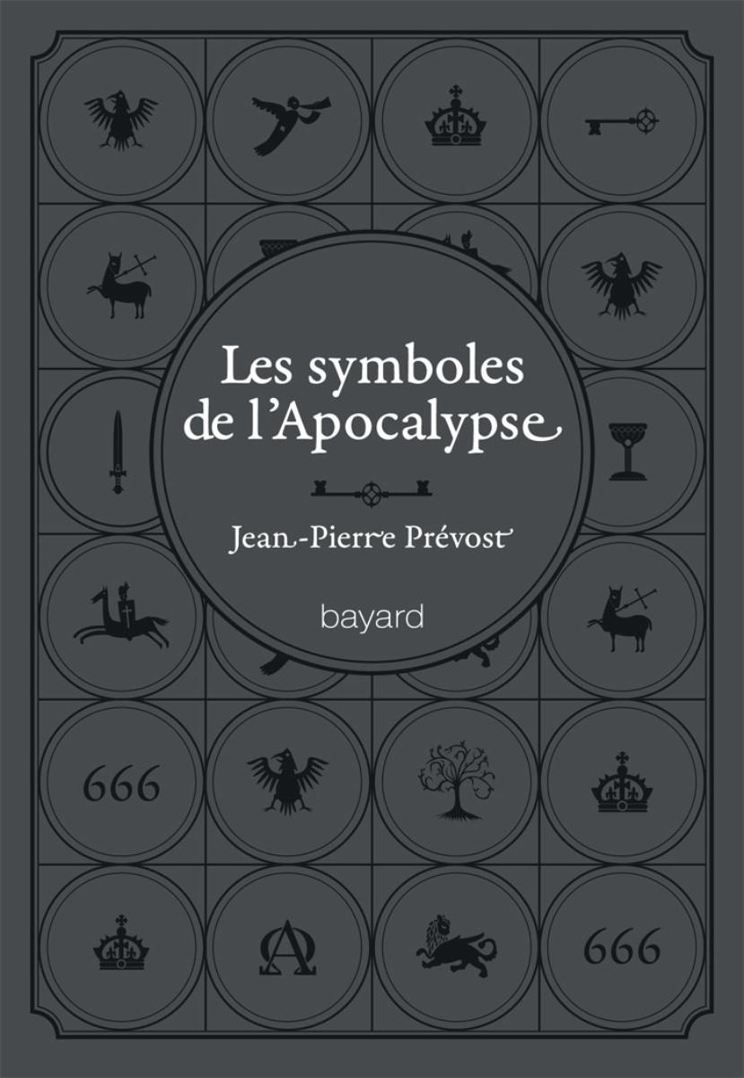 Couverture de « SYMBOLES DE L’APOCALYPSE (LES) »