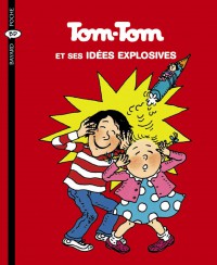 Couverture « TOM-TOM ET SES IDEES EXPLOSIVES-TOM-TOM ET NANA T2 »