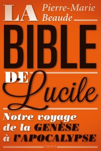 Couverture « LA BIBLE DE LUCILE »