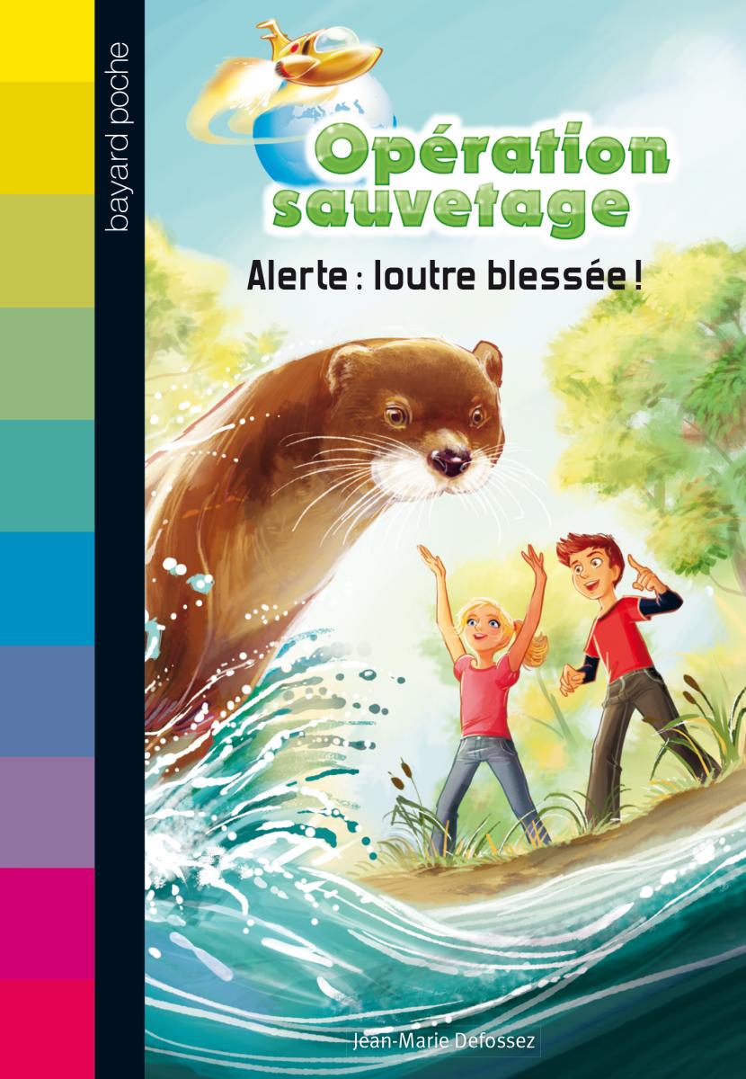Couverture de « Alerte : loutre blessée ! »