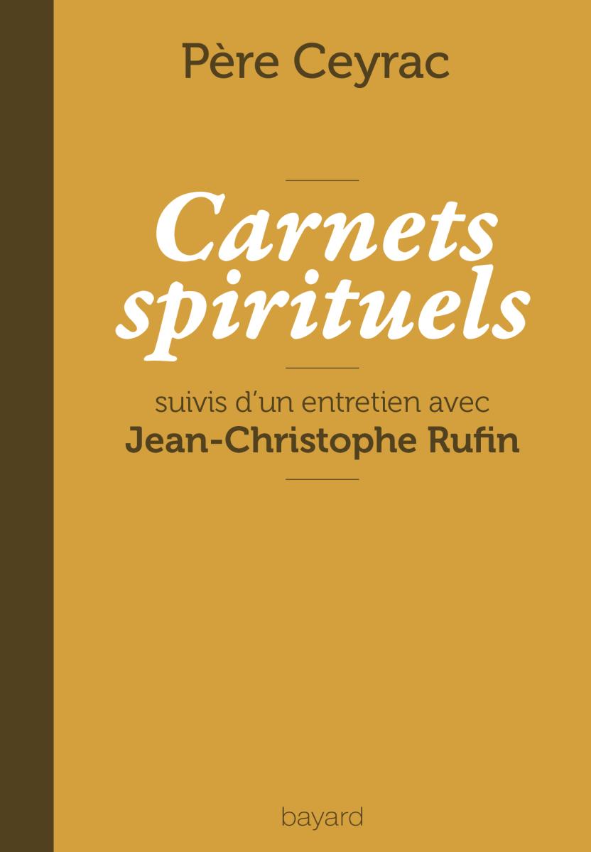 Couverture de « CARNETS SPIRITUELS DU PÈRE CEYRAC »