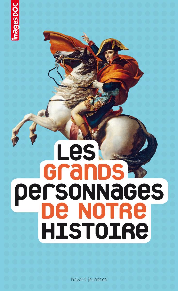 Couverture de « GRANDS PERSONNAGES DE NOTRE HISTOIRE (LES) »