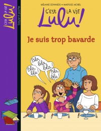 Couverture « JE SUIS TROP BAVARDE »