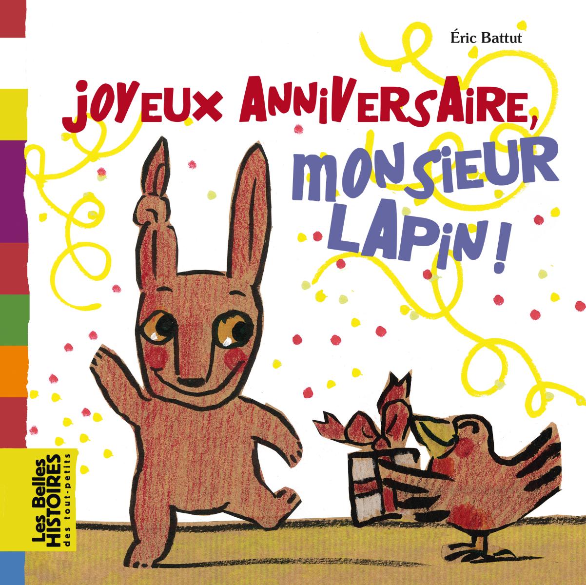 Couverture de « JOYEUX ANNIVERSAIRE MONSIEUR LAPIN ! »