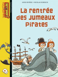 Couverture « LA RENTRÉE DES JUMEAUX PIRATES »