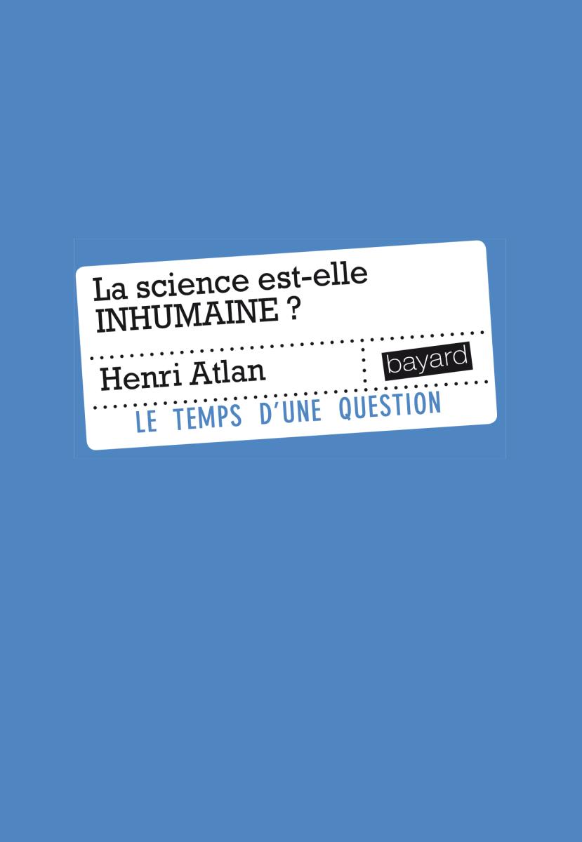 Couverture de « LA SCIENCE EST-ELLE INHUMAINE »