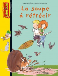 Couverture « LA SOUPE À RÉTRÉCIR »