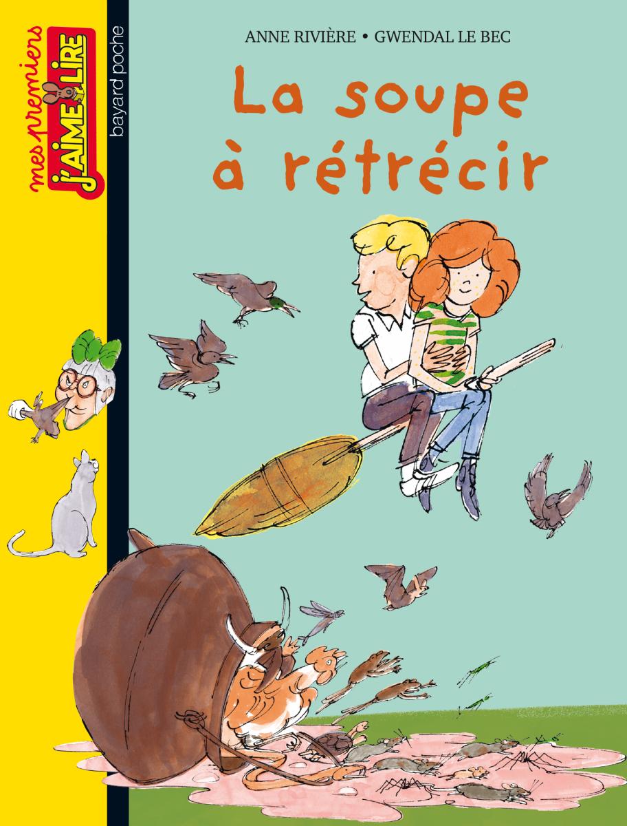 Couverture de « LA SOUPE À RÉTRÉCIR »
