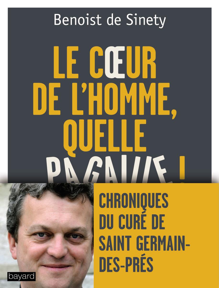 Couverture de « « LE COEUR DE L’HOMME, QUELLE PAGAILLE ! » »
