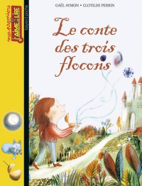 Couverture « LE CONTE DES TROIS FLOCONS »