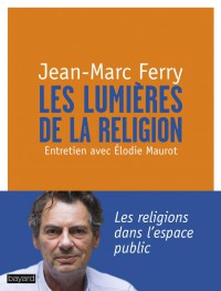 Couverture « LES LUMIÈRES DE LA RELIGION »