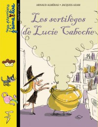 Couverture « LES SORTILÈGES DE LUCIE CABOCHE »