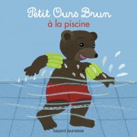Couverture « PETIT OURS BRUN A LA PISCINE »