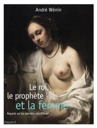 Couverture « Le roi, le prophète et la femme »