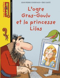 Couverture « L’OGRE GRAS-GOULU ET LA PRINCESSE LILAS – N125 »
