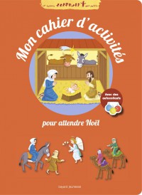 Couverture « Mon cahier d’activités pour attendre Noël »