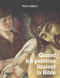Couverture « Quand les peintres lisaient la Bible »