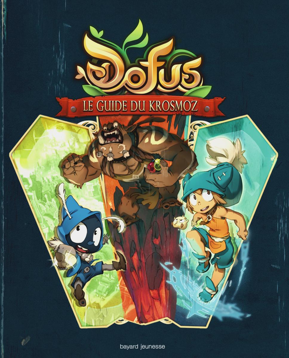 Couverture de « Dofus – Le Guide du Krosmoz »