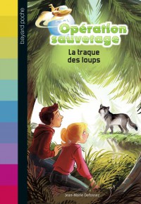 Couverture « LA TRAQUE DES LOUPS »