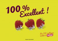 Couverture « 100% EXCELLENT ! LES 120 MEILLEURES »