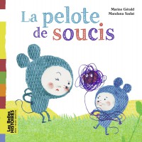Couverture « LA PELOTE DE SOUCIS »