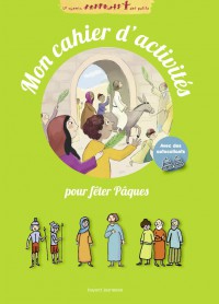 Couverture « Mon cahier d’activités pour fêter Pâques »