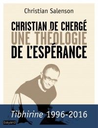 Couverture « Christian de Chergé, une théologie de l’espérance »