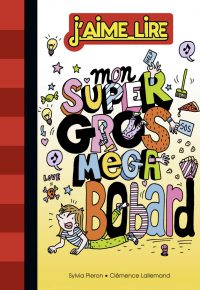 Couverture « MON SUPER GROS MEGA BOBARD »