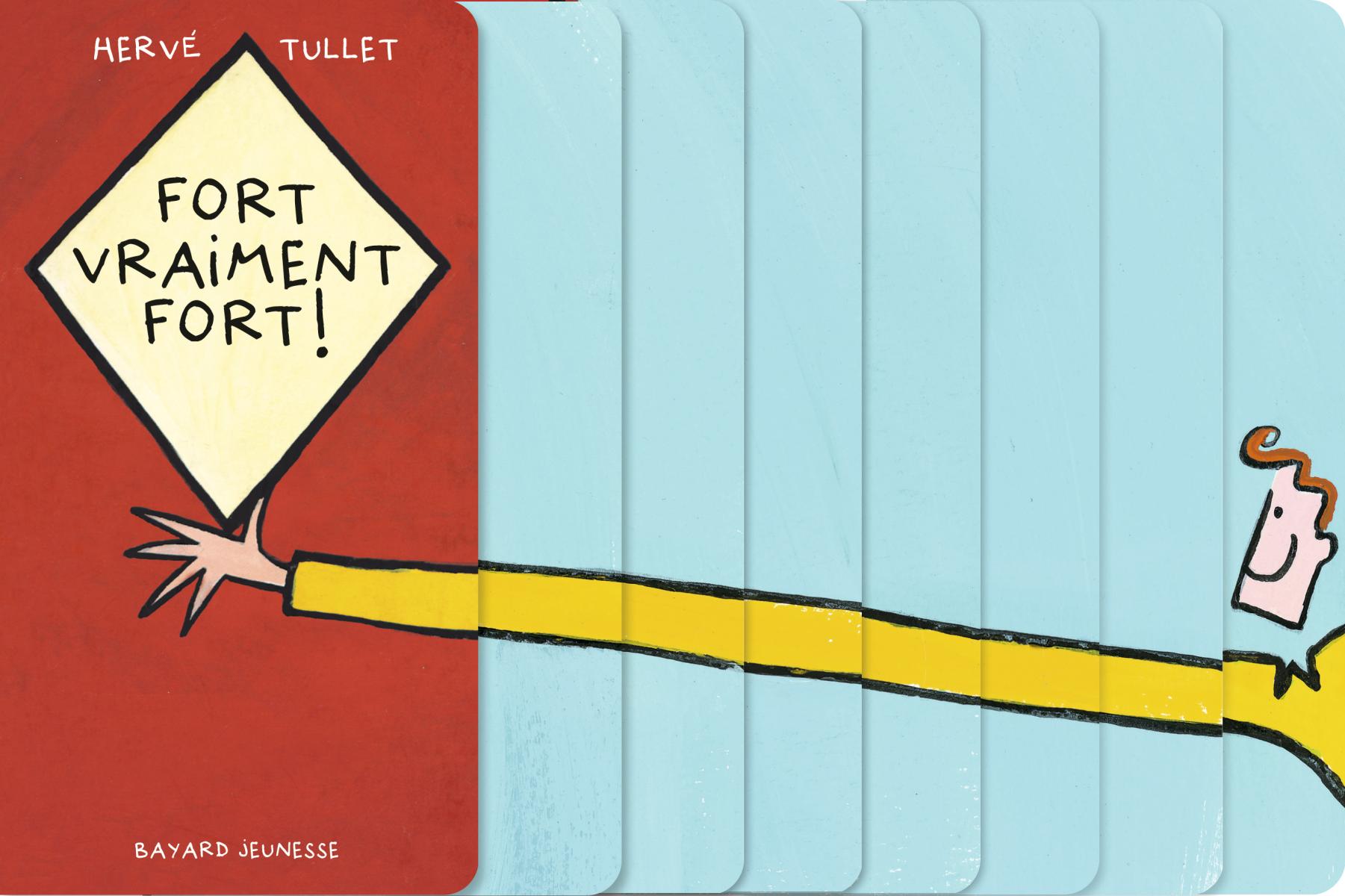 HERVE TULLET Bayard Editions Fort vraiment fort Collection HERVé TULLET