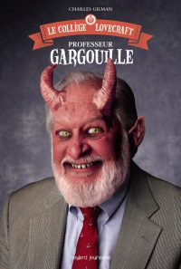 Couverture « LE COLLÈGE LOVECRAFT – PROFESSEUR GARGOUILLE »