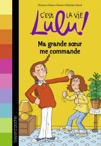 Couverture « MA GRANDE SOEUR ME COMMANDE »
