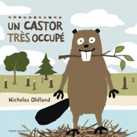 Couverture « Un castor très occupé »